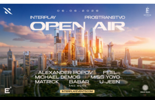 Interplay Prostranstvo Open Air в Берёzы Парк, Москва – Mosbilet.ru